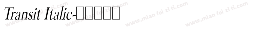 Transit Italic字体转换